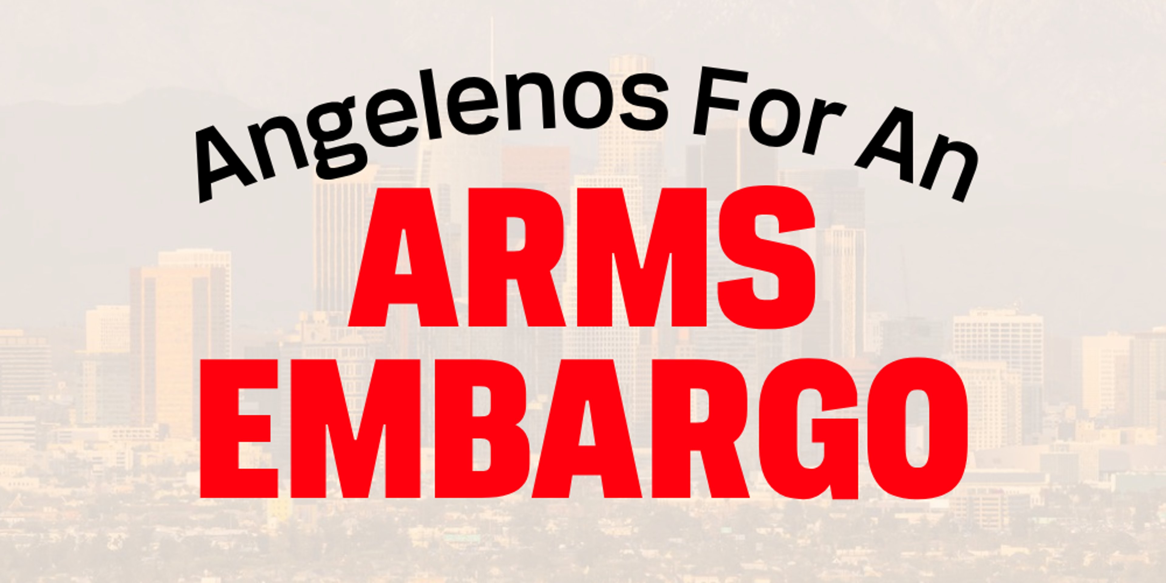 "Angelenos For An Arms Embargo" logo.